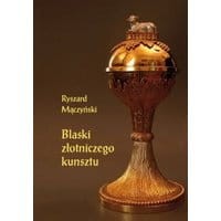 Blaski złotniczego kunsztu