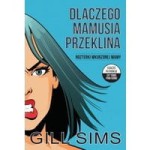 Dlaczego mamusia przeklina. Rozterki wkurzonej mamy