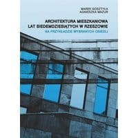 Architektura mieszkaniowa lat siedemdziesiątych w Rzeszowie na przykładzie wybranych osiedli
