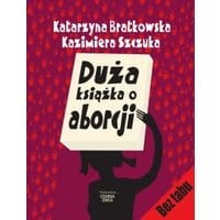 Duża książka o aborcji
