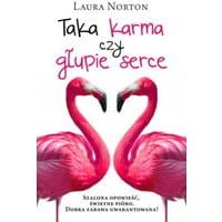 Taka karma czy głupie serce