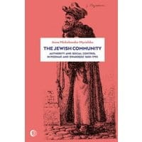 The Jewish Community: Authority and Social Control in Poznan and Swarzedz 1650-1793