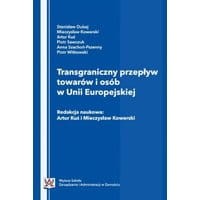 Transgraniczny przepływ towarów i osób w Unii Europejskiej.