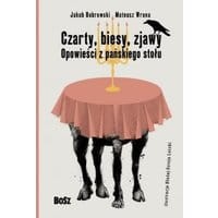 Czarty, biesy, zjawy.