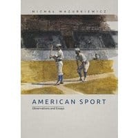 American Sport. Observations and Essays