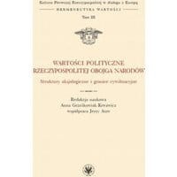 Wartości polityczne Rzeczypospolitej Obojga Narodów. Tom III