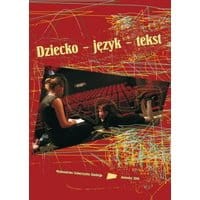 Dziecko – język – tekst