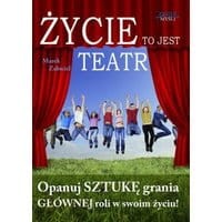 Życie to jest teatr