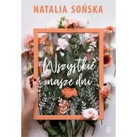 Wszystkie nasze dni