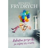 Załatw pogodę, ja zajmę sie resztą