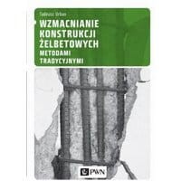 Wzmacnianie konstrukcji żelbetowych metodami tradycyjnymi
