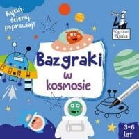 Kapitan Nauka. Bazgraki w kosmosie (3-6 lat)