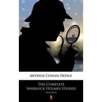 The Complete Sherlock Holmes Stories