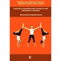 Ćwiczenia zwinnościowo-akrobatyczne, dwójkowe i piramidy