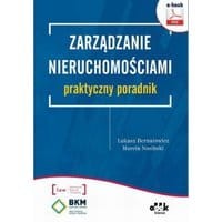 Zarządzanie nieruchomościami – praktyczny poradnik