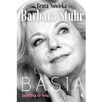 Basia. Szczęśliwą się bywa