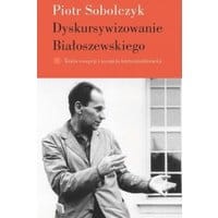 Dyskursywizowanie Białoszewskiego