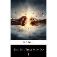 The Evil That Men Do