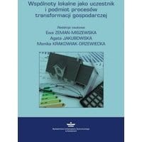 Wspólnoty lokalne jako uczestnik i podmiot procesów transformacji gospodarczej