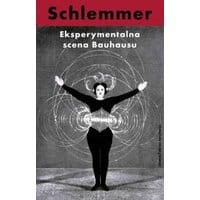 Eksperymentalna scena Bauhausu. Wybór pism
