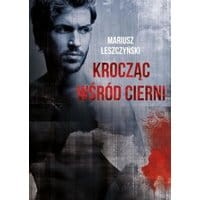 Krocząc wśród cierni