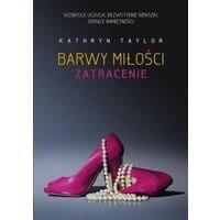 Barwy miłości. Zatracenie