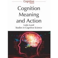 Cognition, Meaning and Action