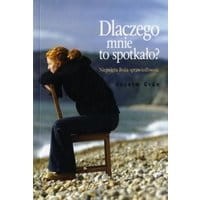 Dlaczego mnie to spotkało?