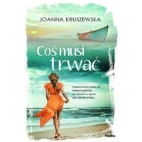 Coś musi trwać