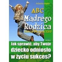 ABC Mądrego Rodzica: Droga do Sukcesu