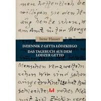 Dziennik z getta łódzkiego / Das Tagebuch aus dem Lodzer Getto