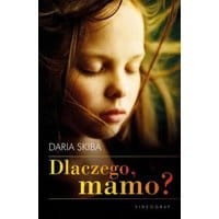 Dlaczego, mamo?
