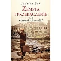 Zemsta i przebaczenie Tom 2 Otchłań nienawiści