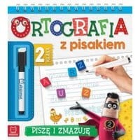 Ortografia z pisakiem. Klasa 2 Piszę i zmazuję