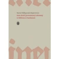Stare druki proweniencji zakonnej w Bibliotece Ossolineum