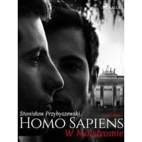 Homo sapiens 3: W Malstromie