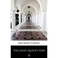 The Gypsy Queen’s Vow