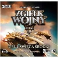 Zgiełk wojny Tom 3 Cel uświęca środki