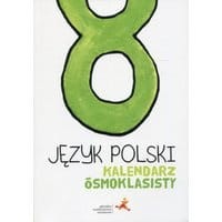 Język polski Kalendarz ósmoklasisty