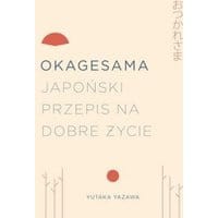 Japoński przepis na dobre życie
