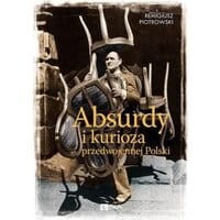 Absurdy i kurioza przedwojennej Polski