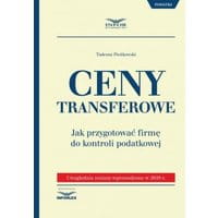 Ceny transferowe.Jak przygotować firmę do kontroli podatkowej