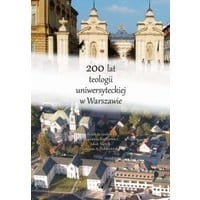 200 lat teologii uniwersyteckiej w Warszawie