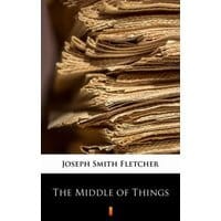 The Middle of Things