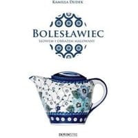 Bolesławiec słowem i obrazem malowany
