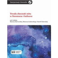 Trwała obecność mitu w literaturze i kulturze
