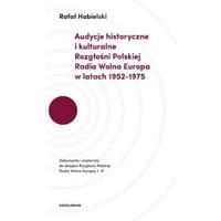 Audycje historyczne i kulturalne Rozgłośni Polskiej Radia Wolna Europa w latach 1952-1975