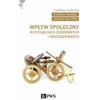 Wpływ społeczny w sytuacjach codziennych i niecodziennych