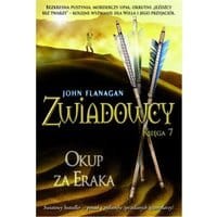 Zwiadowcy Księga 7 Okup za Eraka