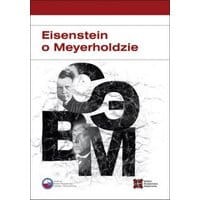 Eisenstein o Meyerholdzie